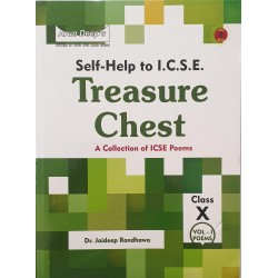 Arun Deep's I.C.S.E. Treasure Chest A Collection of ICSE Poems Vol-I Class 10 | Latest Edition