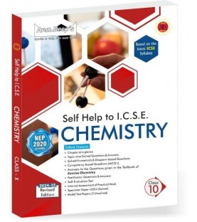 Arun Deep's Self-Help to I.C.S.E. Chemistry Class 10 | 2024-25 Edition
