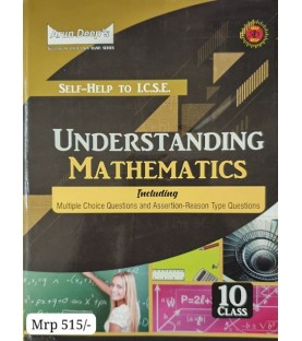Arun Deep's Self-Help to I.C.S.E. Understanding Mathematics 10 | Latest Edition