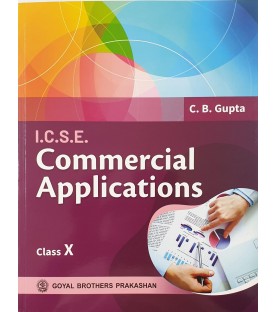 Commercial Applications for ICSE Class 10 by C B Gupta | Latest Edition