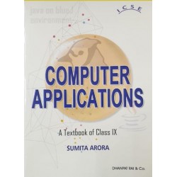Computer Applications ICSE Class 9 by Sumita Arora | Latest
