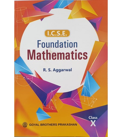 Foundation Mathematics ICSE Class 10 by R S Aggarwal | Latest Edition