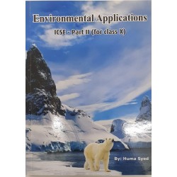 ICSE Environmental Applications part II For Class 10 by Huma Syed