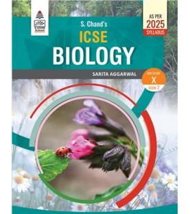 S Chand ICSE Biology Book 2 for Class 10 by Sarita Aggarwal | Latest Edition