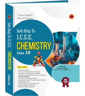 Arun Deep's Self-Help to I.C.S.E. Chemistry Class 10 | 2025-26 Edition