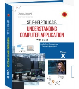 Arun Deep's Self-Help to I.C.S.E.Understanding Computer Applications Class 10 