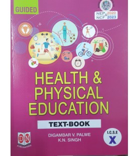 Guided Health And Physical Education ICSE Class 10 | D N Publication | NCF 2023