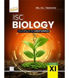 ISC Biology Class 11 By Dr. S. C. Tripathi | Latest Edition