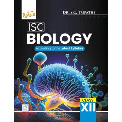 ISC Biology Class 12 By Dr. S. C. Tripathi | Latest Edition