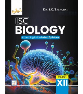 ISC Biology Class 12 By Dr. S. C. Tripathi | Latest Edition