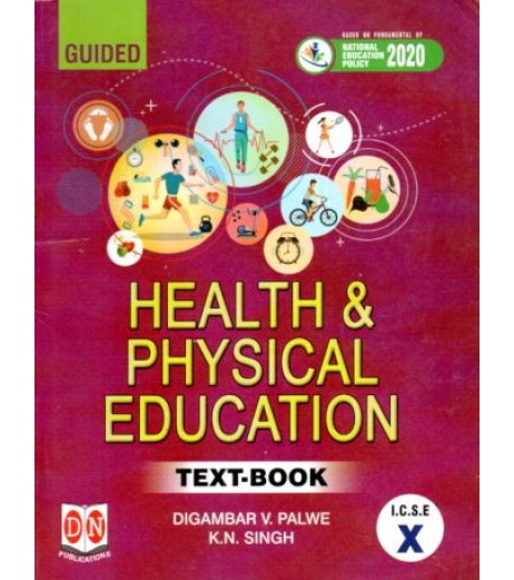 Guided Health And Physical Education ICSE Class 10 | D N Publication