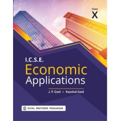 Economics Applications for ICSE Class 10 by J P Goel | Latest Edition