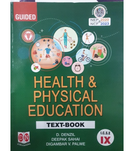 Guided Health And Physical Education ICSE Class 9| D N Publication | NCF 2023