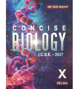 Selina Concise Biology for ICSE Class 10 | Latest Edition