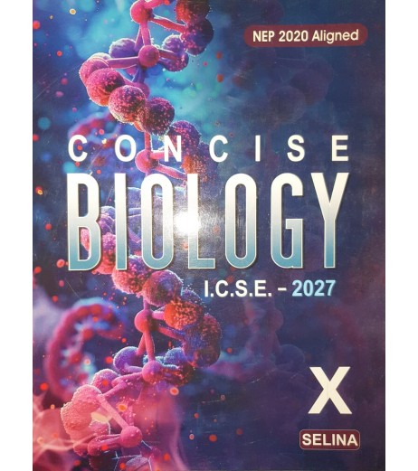 Selina Concise Biology for ICSE Class 10 | Latest Edition ICSE Class 10 - SchoolChamp.net
