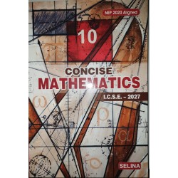 Selina Concise Mathematics Class 10 | Latest Edition