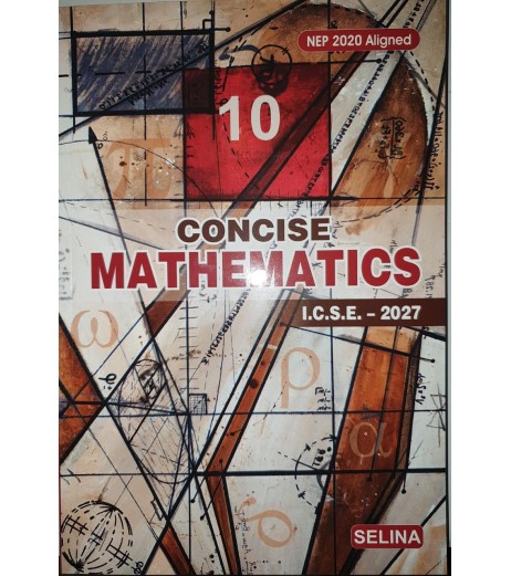 Selina Concise Mathematics Class 10 | Latest Edition ICSE Class 10 - SchoolChamp.net