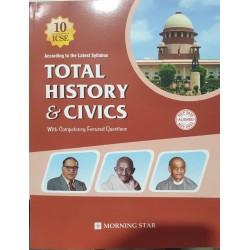 Total History and Civics for ICSE Class 10 by Dolly Ellen Sequeira | Latest Edition