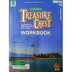 Treasure Chest Workbook for Class 10 Collection Of ICSE Poems and Shorts Stories Treasure Chest Workbook for Class 10 Collection Of ICSE Poems and Shorts Stories