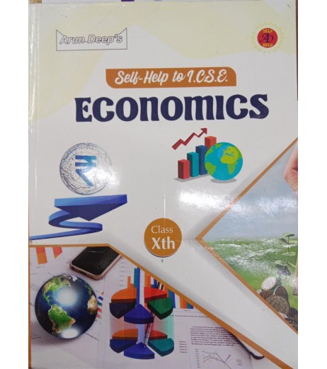 Arun Deep's Self-Help to I.C.S.E. Economics Class 10 | 2023-24 Edition