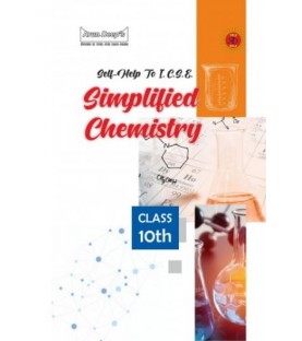 Arun Deep's Self-Help to I.C.S.E. Simplified Chemistry Class 10 | Latest Edition