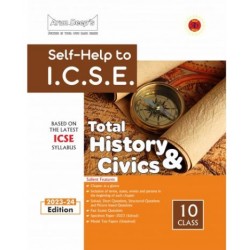 Arun Deep's Self-Help to I.C.S.E. Total History and Civics