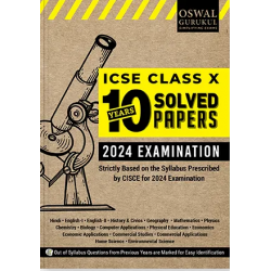 Oswal Gurukul ICSE 10 Years Solved Papers Class 10 for 2024 Examination | Latest Edition