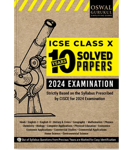 Oswal Gurukul ICSE 10 Years Solved Papers Class 10 for 2024 Examination | Latest Edition