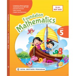 Foundation Mathematics Class 5 ICSE As Per NEP 2020 | Goyal