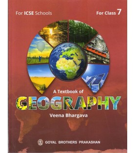 A Text Book of Geography for ICSE Class 7 by Veena Bhargava | Latest Edition