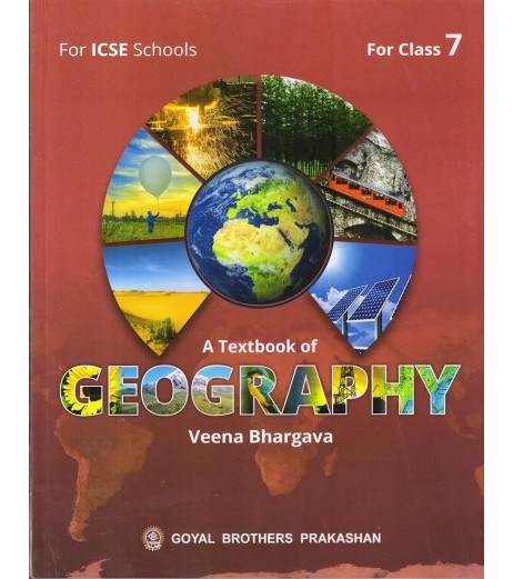 A Text Book of Geography for ICSE Class 7 by Veena Bhargava | Latest Edition ICSE Class 7 - SchoolChamp.net