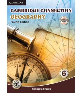 Cambridge Connection Geography Coursebook Class 6 as per latest CISCE curriculum