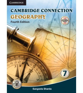Cambridge Connection Geography Class 7 as per latest CISCE curriculum