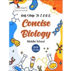 Arun Deep'S Self-Help to I.C.S.E. Concise Biology Middle