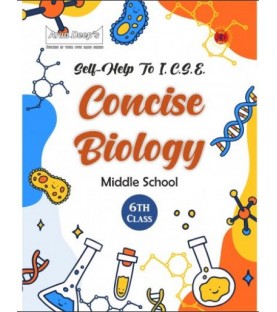 Arun Deep'S Self-Help to I.C.S.E. Concise Biology Middle School 6