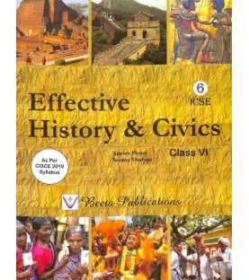 Effective History and Civics for ICSE Class 6 by Xavier Pinto | Latest Edition