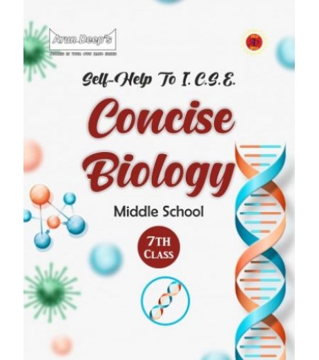Arun Deep'S Self-Help to I.C.S.E. Concise Biology Middle School 7