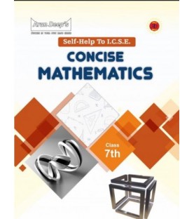 Arun Deep'S Self-Help to I.C.S.E. Concise Mathematics Middle School 7 | Latest Edition