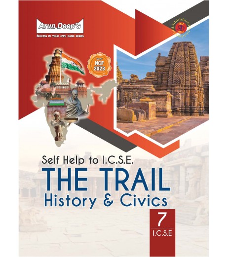 Arun DeepS Self-Help to I.C.S.E. The Trail History and Civics 7 ICSE Class 7 - SchoolChamp.net