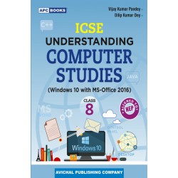 APC ICSE Understanding Computer Studies Class 8 by Vijay