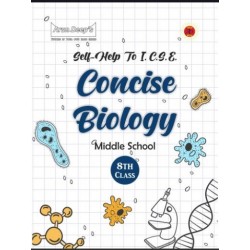Arun Deep'S Self-Help to I.C.S.E. Concise Biology Middle