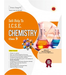 Arun Deep's Self-Help to I.C.S.E. Chemistry 9 | Latest Edition
