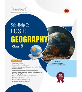 Arun Deep's Self-Help to I.C.S.E. Geography Class 9 | Latest Edition