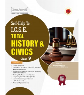 Arun Deep's Self-Help to I.C.S.E. Total History and Civics Class 9 | Latest Edition