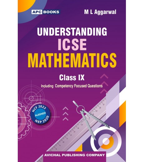 APC Understanding ICSE Mathematics Class 9 ML Aggarwal | Latest Edition APC Understanding ICSE Mathematics Class 9 ML Aggarwal for 2027 examination