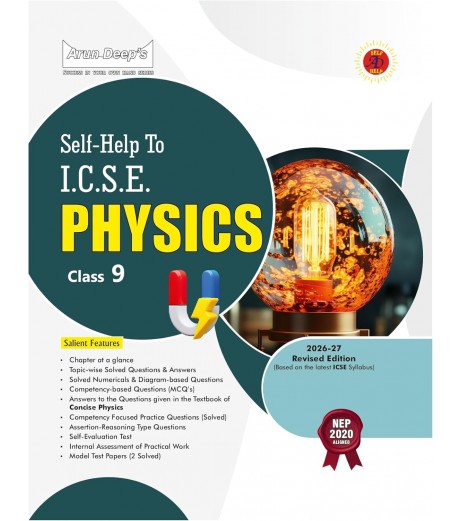Arun Deep's Self-Help to I.C.S.E. Concise Physics 9 | Latest Edition