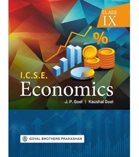 ICSE Economics By JP Goel Class 9 ICSE Economics By JP Goel Class 9