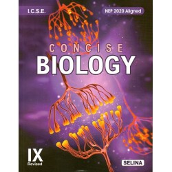 Selina Concise Biology for ICSE Class 9 | Latest Edition