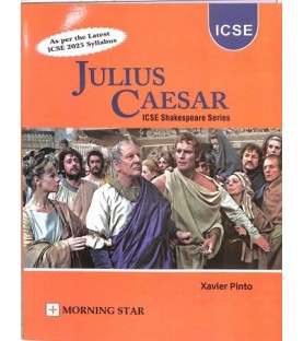 Morning Star Julius Caesar Textbook Class 9 & 10 by Xavier Pinto | Latest Edition