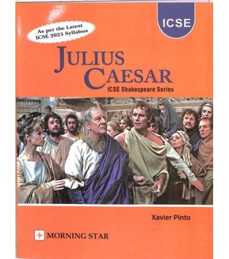 Morning Star Julius Caesar Textbook Class 9 & 10 by Xavier Pinto | Latest Edition